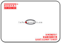 8-94396810-1 8943968101 Element To Body Gasket For ISUZU 6HE1 FSR FTR