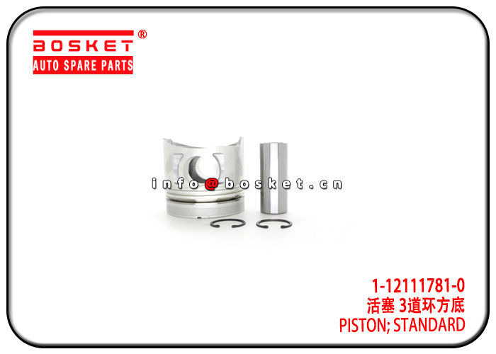 1-12111781-0 1121117810 Standard Piston Suitable for ISUZU 6BG1 FSR