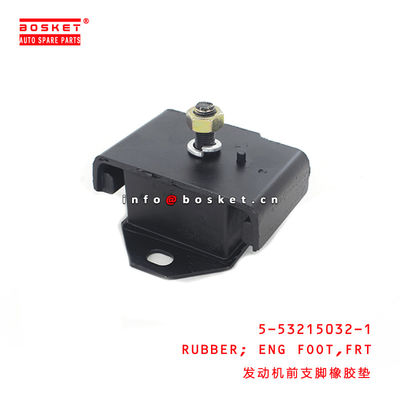 5-53215032-1 Front Engine Foot Rubber 5532150321 Suitable for ISUZU KSKT 4BD1