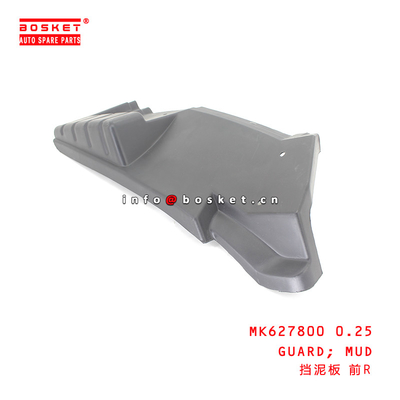 MK627800 0.25 Mud Guard For ISUZU HINO300