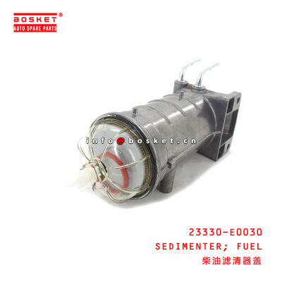 23330-E0030 FUEL SEDIMENTER uitable for ISUZU HINO500 700 J08E