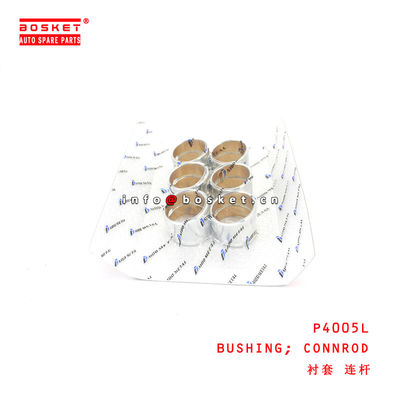 P4005L Connrod Bushing  For ISUZU  6HE1-T 6HK1