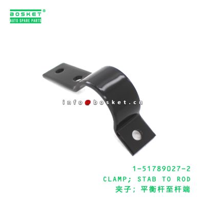 1-51789027-2 Stab To Rod Clamp suitable for ISUZU   1517890272
