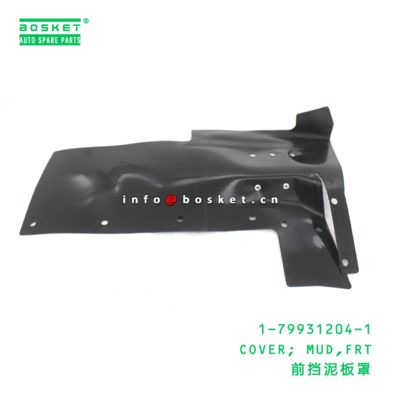 1-79931204-1 Front Mud Cover suitable for ISUZU   1799312041