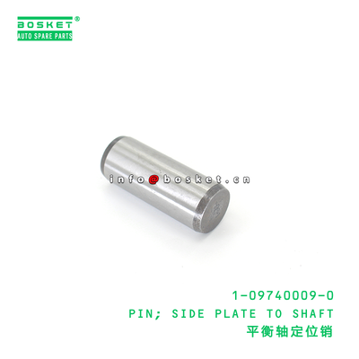 1-09740009-0 PIN; SIDE PLATE TO SHAFT suitable for ISUZU CXZ VC46 6UZ1 1097400090