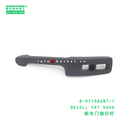 8-97198687-1 BEZEL; FRT DOOR suitable for ISUZU 8971986871