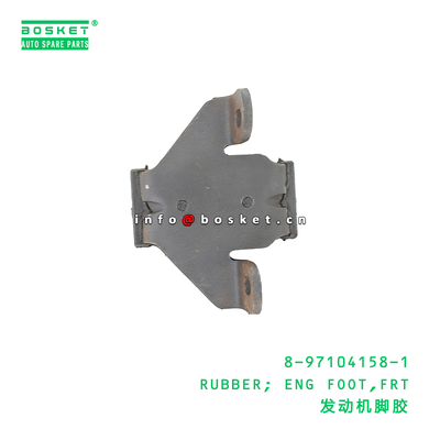 8-97104158-1 RUBBER; ENG FOOT,FRT Suitable for ISUZU UCS25 6VD1 8971041581