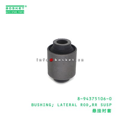 8-94375106-0 BUSHING; LATERAL ROD,RR SUSP suitable for ISUZU 8943751060