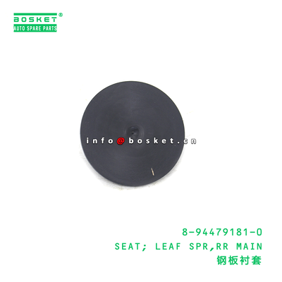 8-94479181-0 SEAT; LEAF SPR,RR MAIN suitable for ISUZU TFR17 4ZE1 8944791810