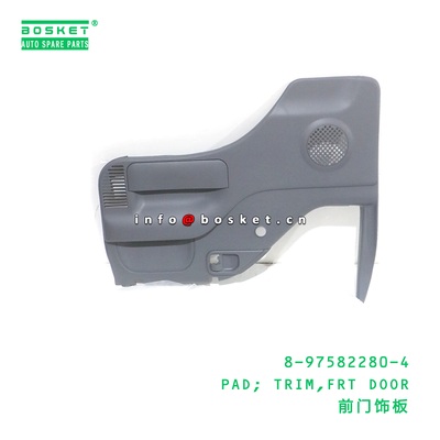 8-97582280-4 PAD; TRIM,FRT DOOR suitable for ISUZU 8975822804