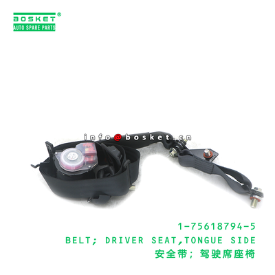 1-75618794-5 BELT; DRIVER SEAT,TONGUE SIDE suitable for ISUZU 1756187945