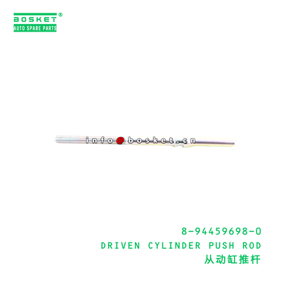8-94459698-0 DRIVEN CYLINDER PUSH ROD suitable for ISUZU   8944596980