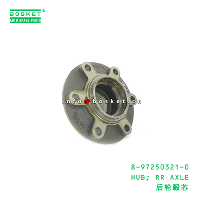 8-97250321-0 Hub RR Axle Hub for ISUZU 700P 4HK1 with 3 Months Warranty 8972503210
