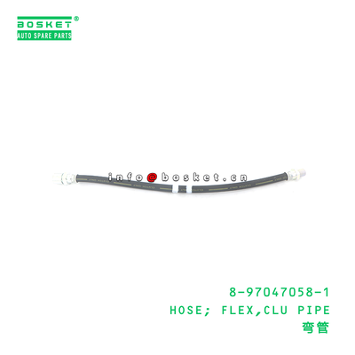 8-97047058-1 HOSE; FLEX,CLU PIPE suitable for ISUZU 8970470581