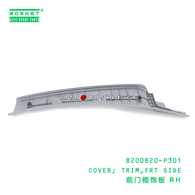 8200820-P301 COVER; TRIM,FRT SIDE suitable for ISUZU NPR 700P 4HK1 8200820P301