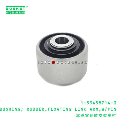 1-53458714-0 Floating Link Arm Rubber Bushing With Pin 1534587140 For ISUZU CXZ81 10PE1