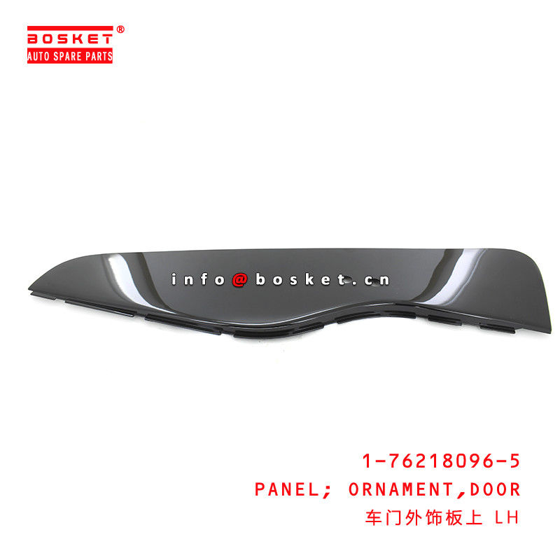 1-76218096-5 Door Ornament Panel Suitable for ISUZU CXZ81 FVR96 10PE1 1762180965