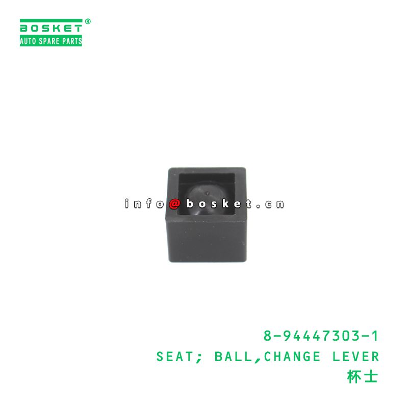 8-94447303-1 Change Lever Ball Seat suitable for ISUZU FSR113 6BD1 8944473031