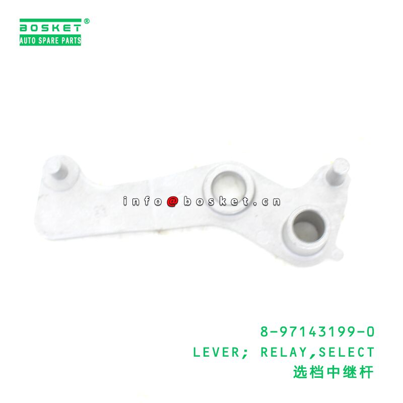 8-97143199-0 LEVER; RELAY,SELECT suitable for ISUZU NKR 8971431990