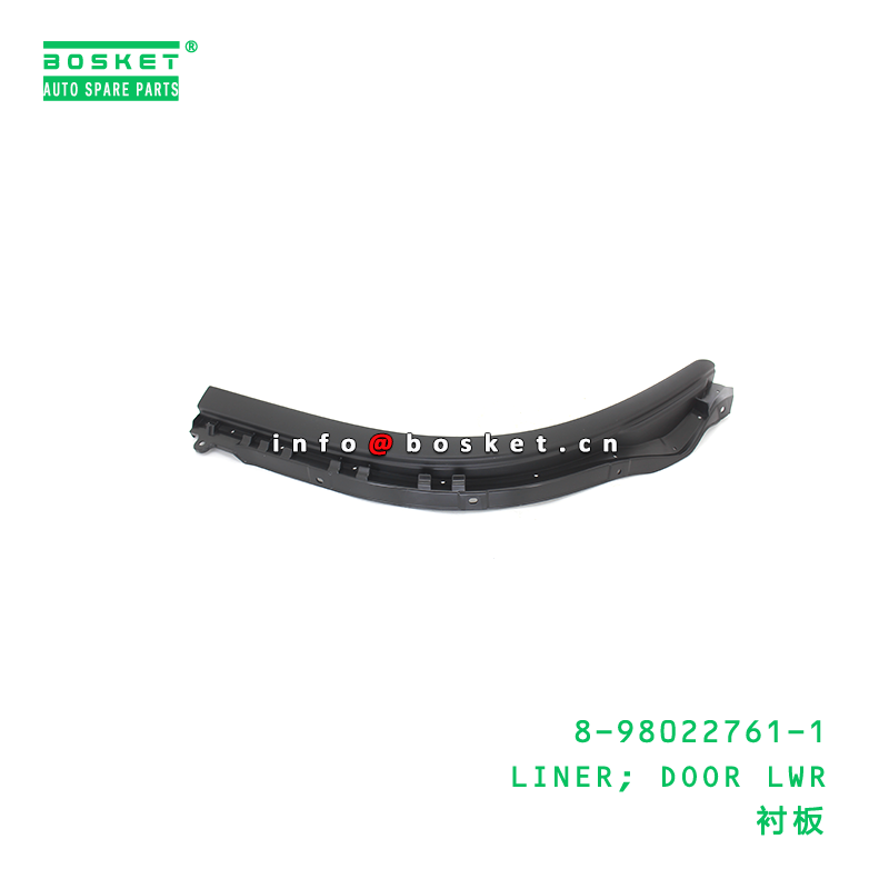8-98022761-1 Liner Door Lower Liner for ISUZU 8980227611 with 1PCS Packing and 3 Months Warranty