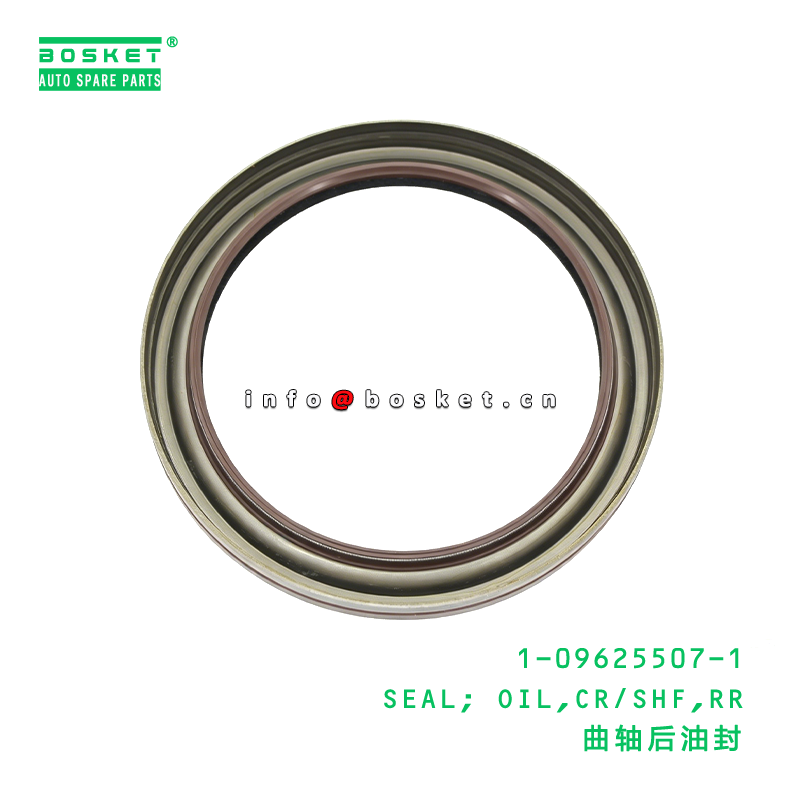 1-09625507-1 SEAL; OIL,CR/SHF,RR suitable for ISUZU CXZ71 10PD1 1096255071
