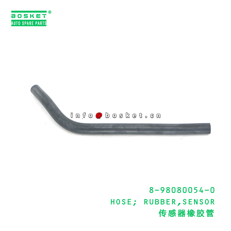 8-98080054-0 HOSE; RUBBER,SENSOR suitable for ISUZU 8980800540