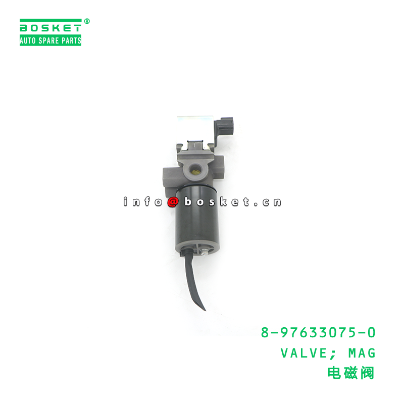 8-97633075-0 VALVE; MAG suitable for ISUZU 8976330750