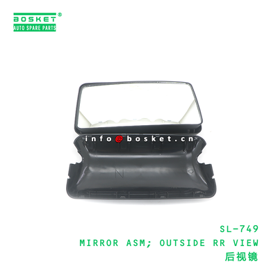 SL-749 MIRROR ASM; OUTSIDE RR VIEW geeignet für ISUZU 4HK1 SL-749